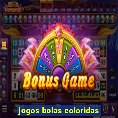 jogos bolas coloridas